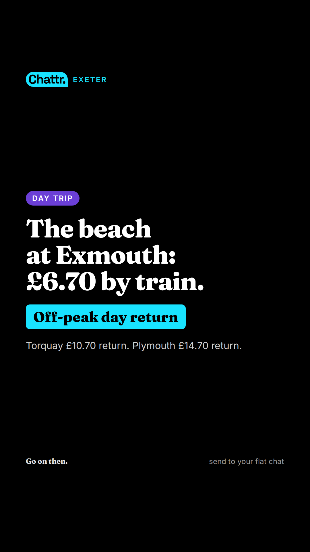 The beach at Exmouth: £6.70 by train.